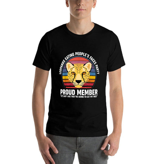 Leopards Eating People’s Face Party Proud Member Funny Meme  Vintage-inspired T-Shirt