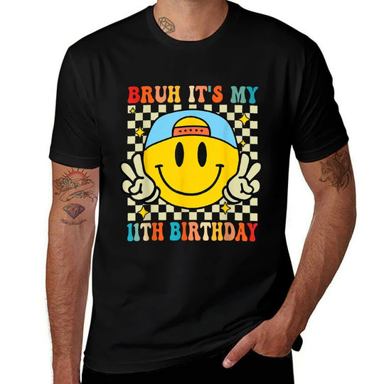 Bruh Its My 11th Birthday 11 Year Old Birthday Boys Girls  Fade-proof Color T-Shirt