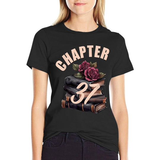 Chapter 37 37th Birthday Women Book Lovers Its My Birthday  Soft T-Shirt