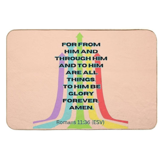 From Him, Through Him, To Him  High-Traffic Bath Mat