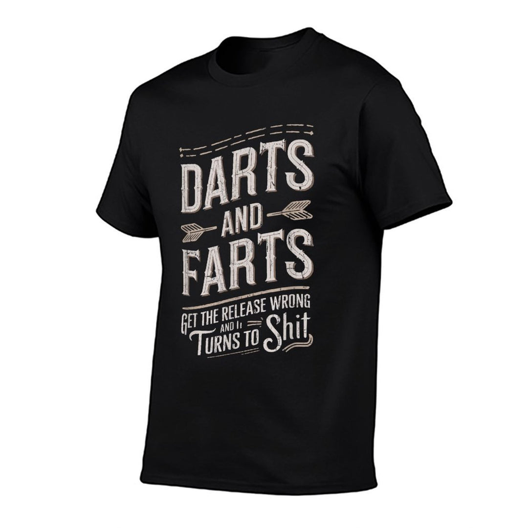 Darts And Farts Get The Release Wrong And It Turns To Shit  Affordable Price T-Shirt