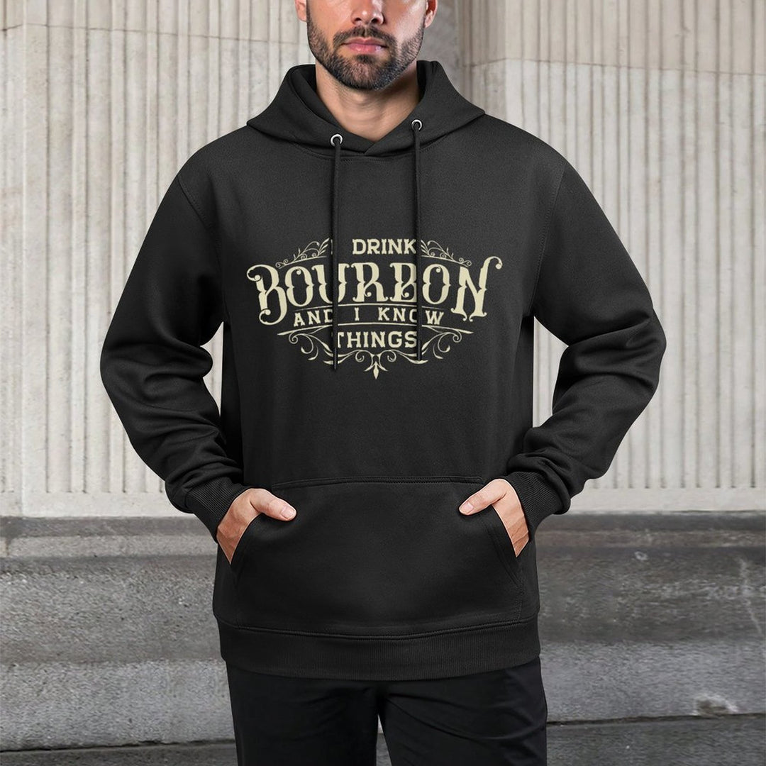 I Drink Bourbon And I Know Things Shrink-Resistant Hoodie