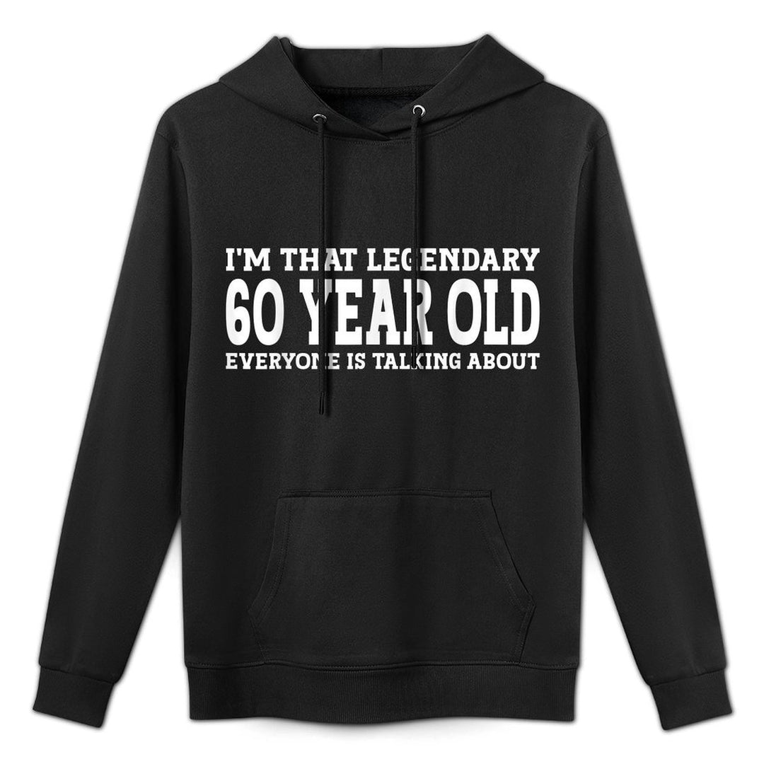 Legend Birthday 60 Year Old Funny 60th Birthday Versatile Streetwear Hoodie