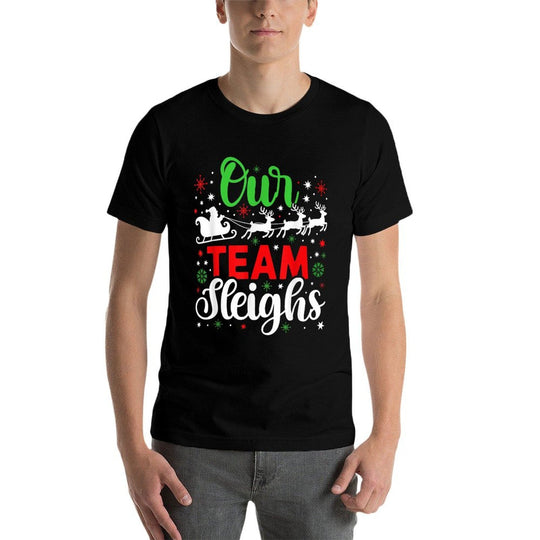 Ugly Christmas Sweaters Our Team Sleighs Christmas  Breathable T-Shirt