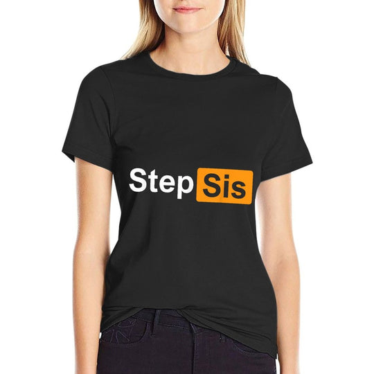 Step Sis Funny Adult Costume  Eco-friendly Material T-Shirt