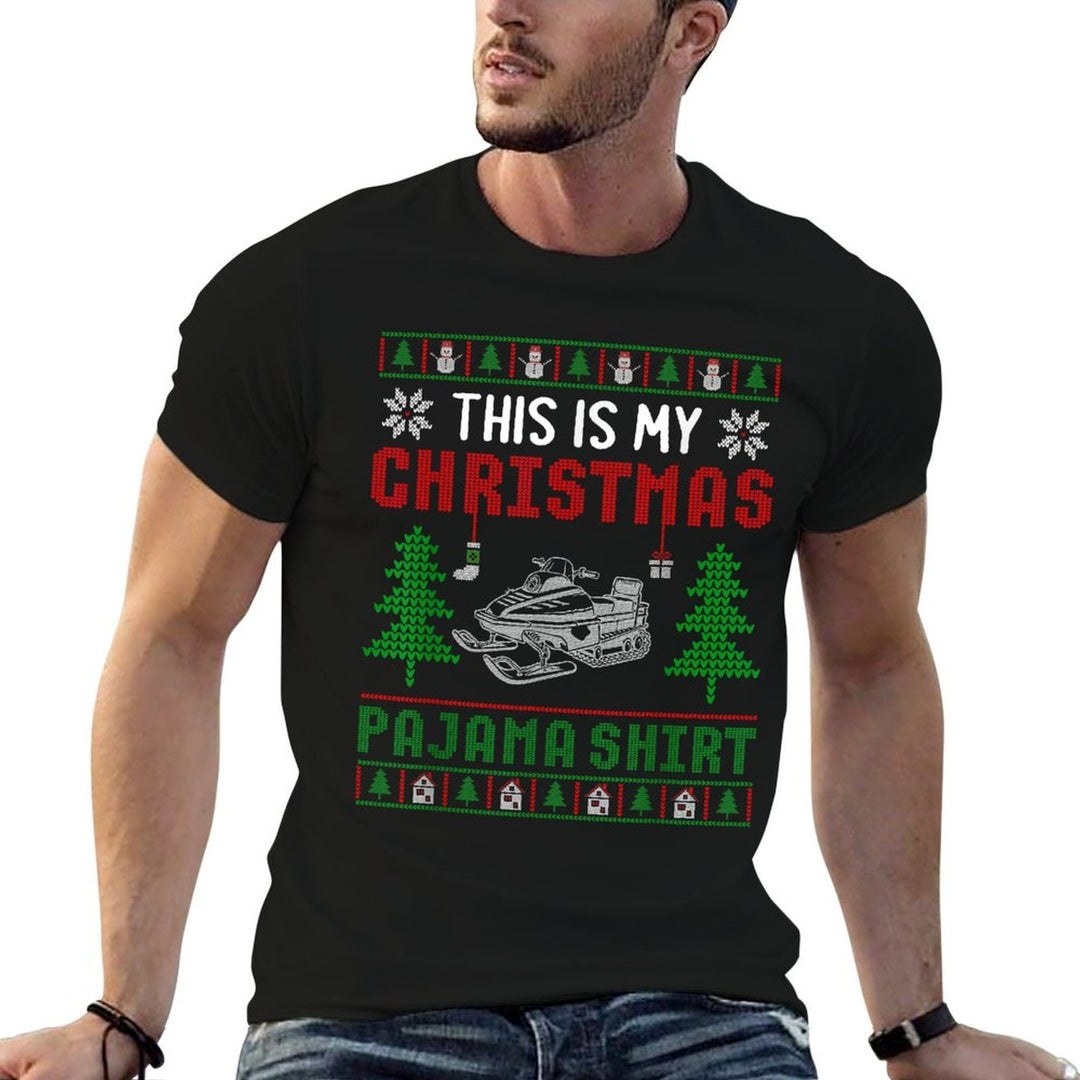 Ugly Xmas Sweater Snowmobile This Is My Christmas Pajama  Cotton T-Shirt