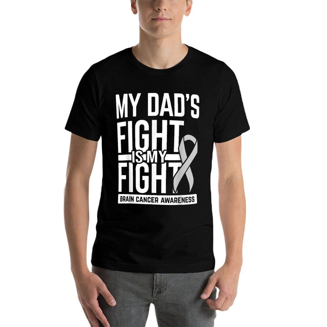 My Dads Fight My Fight Brain Cancer Awareness Brain Tumor  Odor-resistant T-Shirt
