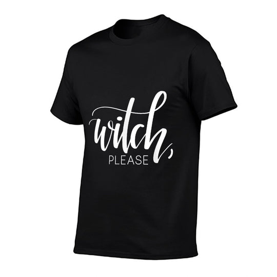 Witch Please Funny Halloween Lover Design Hand Lettered Gift  Oversized Silhouette T-Shirt
