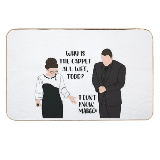 And Why Is The Carpet All Wet Todd I Don’t Know Margo!  Repositionable Bath Mat