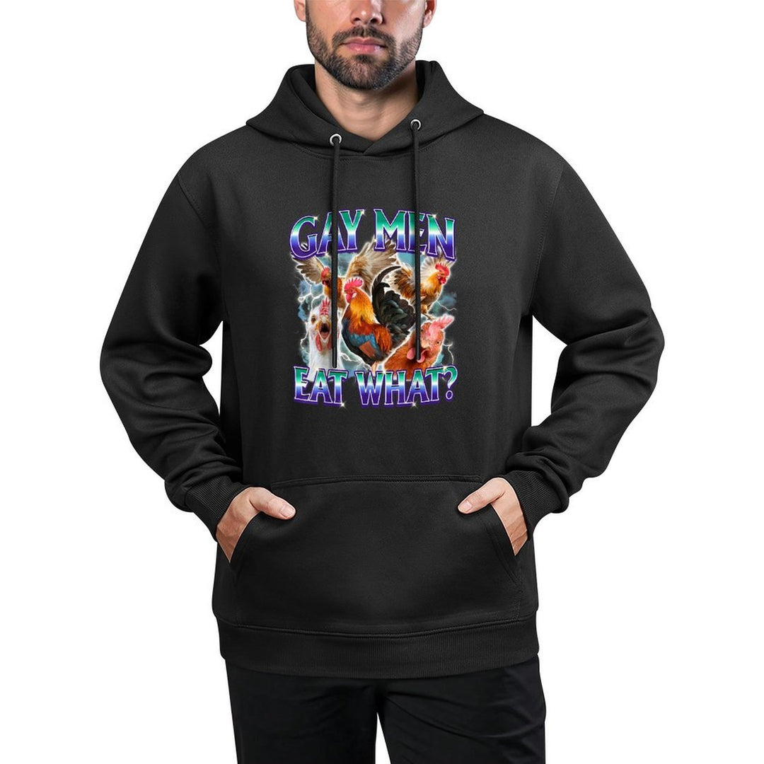 Gay Men Eat What Funny LGBTQ Ally Adult Humor Cock Chicken Casual Wear Hoodie