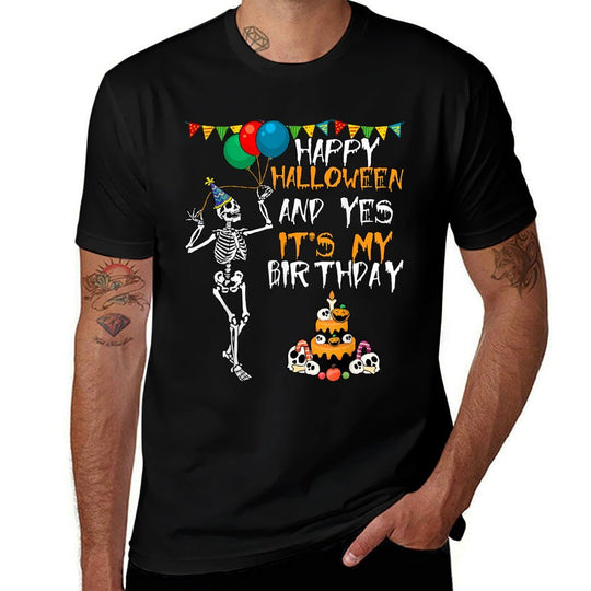 Scary Happy Halloween And Yes Its My Birthday Skeleton  Eco-friendly Material T-Shirt
