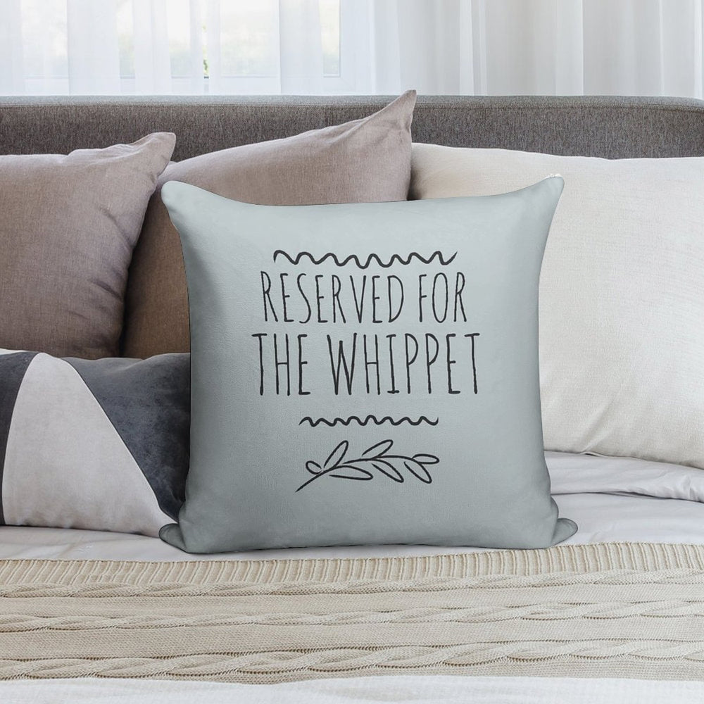 Reserved for The Whippet Soft Skin-Friendly Throw Pillow