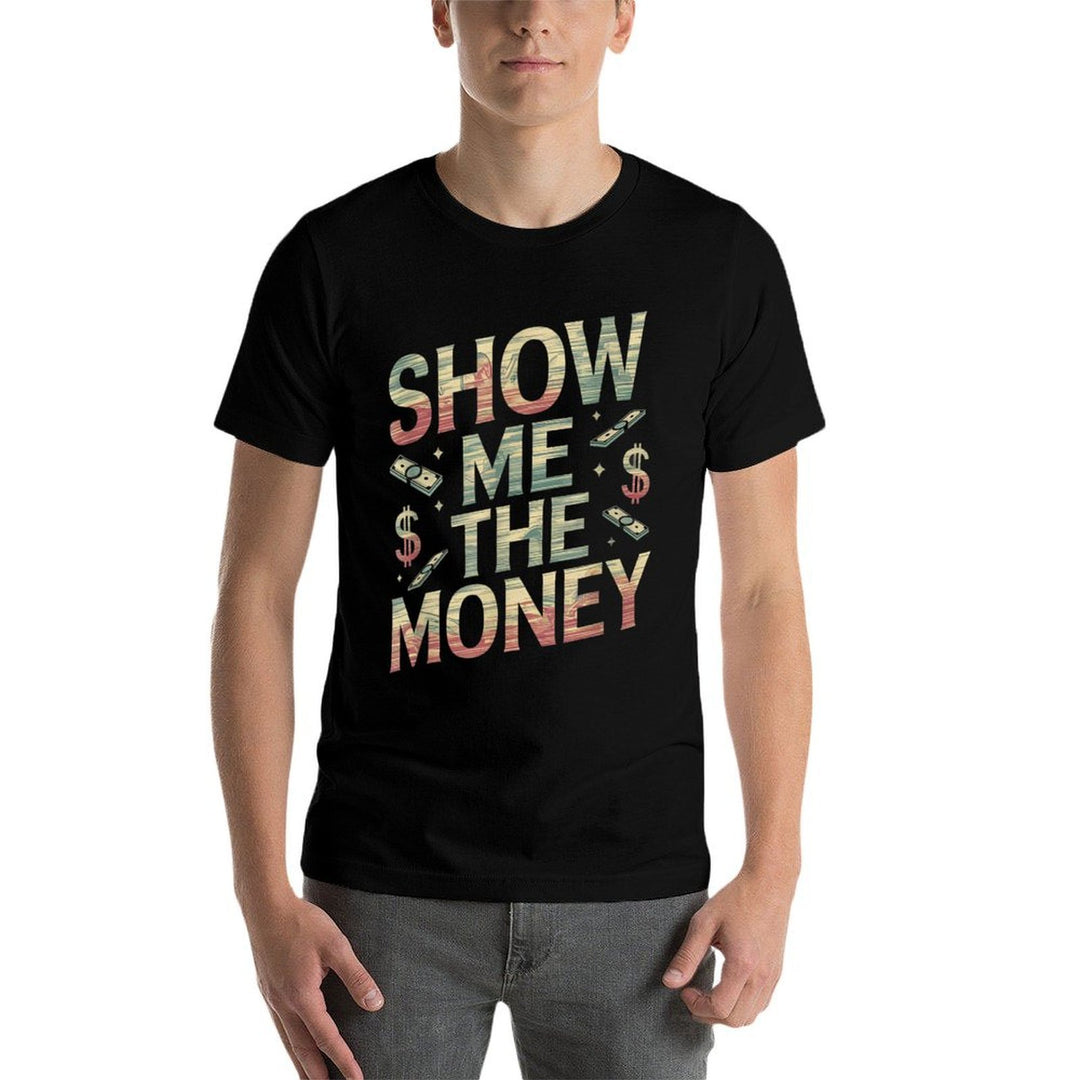 Love And Money I Love Money Show Me The Money Meme Funny  Durable T-Shirt