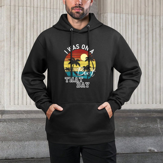 I Was On A Boat That Day Country Music Unisex Design Hoodie
