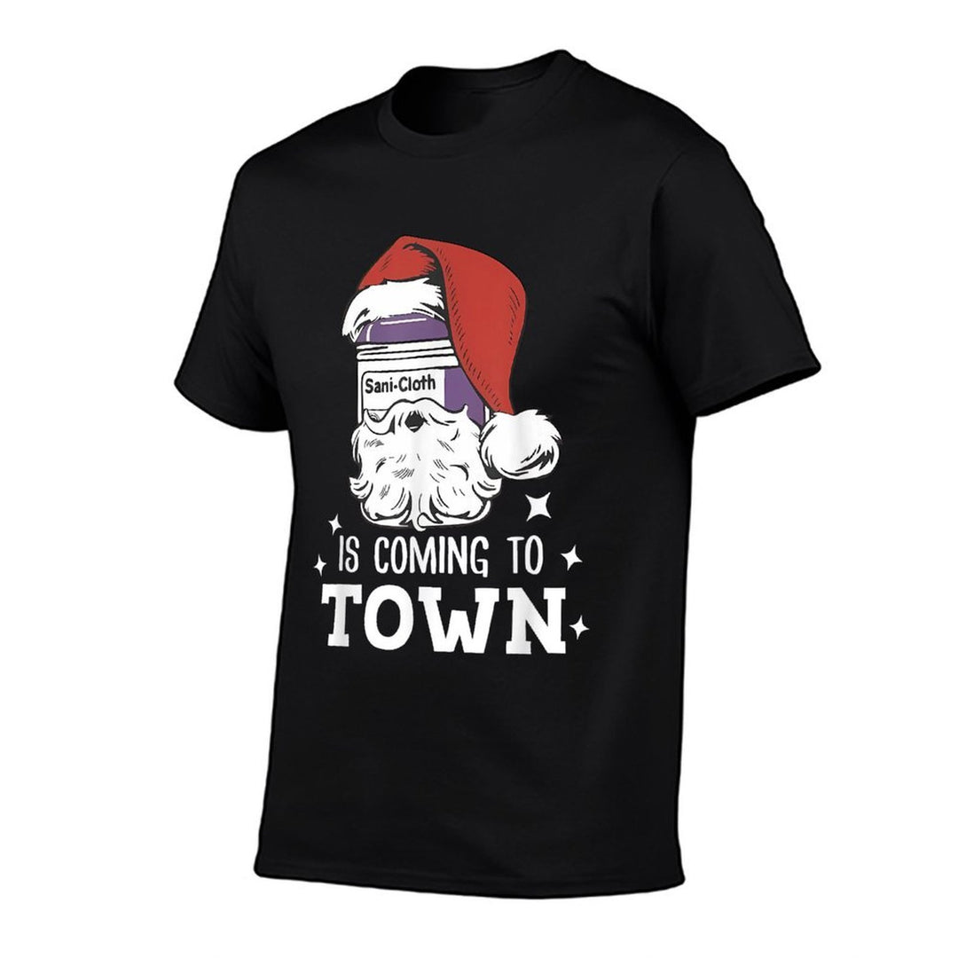 Sani-cloth Is Coming To Town Funny Nurse Nursing Christmas  High-quality Stitching T-Shirt