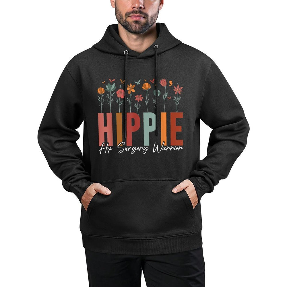 Hippie Hip Surgery Warrior Hip Joint Replacement And Pilling-Resistant Hoodie