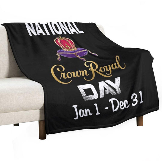 National Crown Royal Day Jan 1 Dec 31 Crown Shirt Comfort Throw Blanket