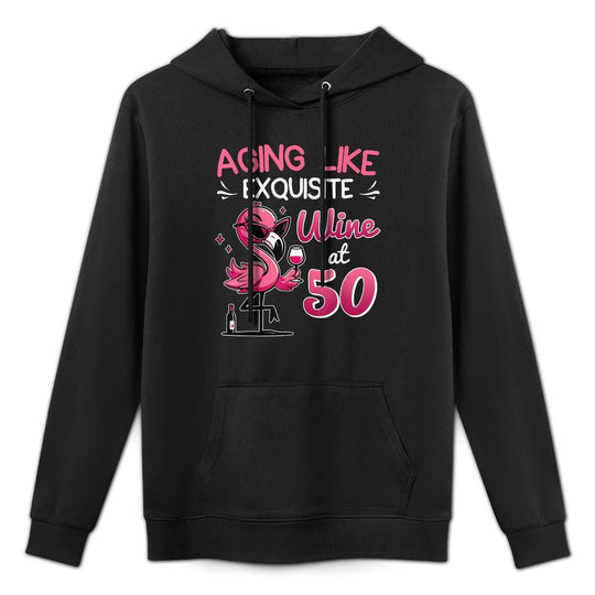 50 Years of AGING LIKE EXQUISITE WINE AT 50 50th Birthday Adjustable Hood Hoodie