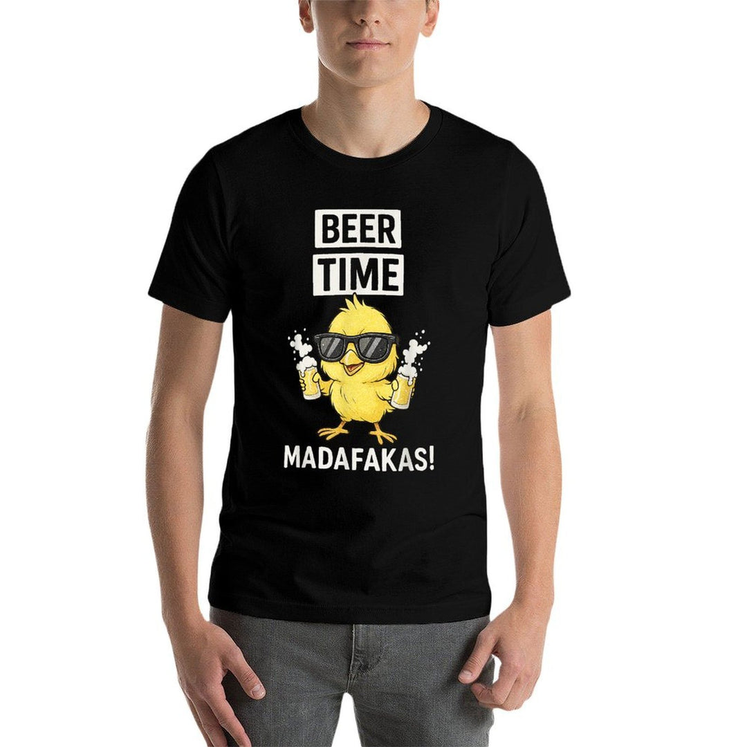 Beer Time Madafakas Funny Men Women  Durable T-Shirt