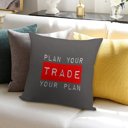 Plan Your Trade Your Plan Soft Easy Maintenance Throw Pillow