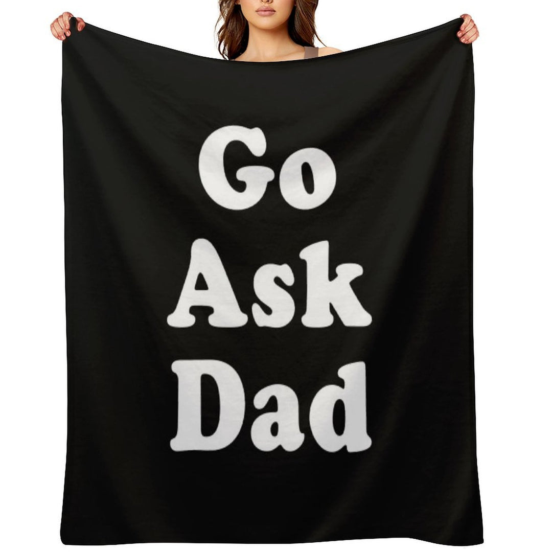 Go Ask Dad Easy Care Throw Blanket