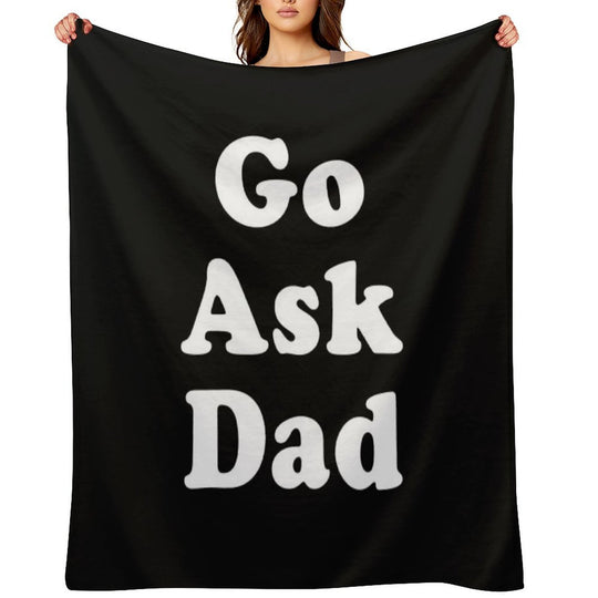 Go Ask Dad Easy Care Throw Blanket