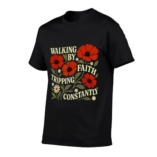 Funny Christian Walking By Faith Tripping Constantly  Vintage-inspired T-Shirt