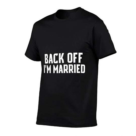 BACK OFF IM MARRIED SHIRT FUNNY COUPLES SHIRTS  Relaxed-fit T-Shirt