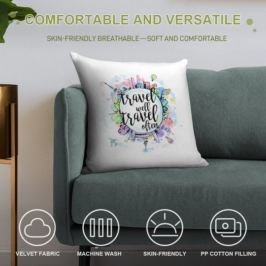 Travel Well, Travel Often Soft Washable Throw Pillow
