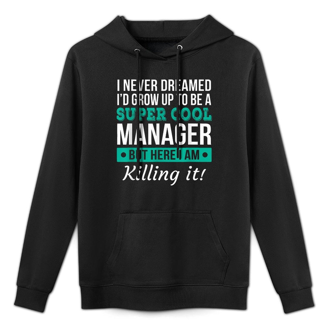 Funny Manager Appreciation Gift Machine Washable Hoodie