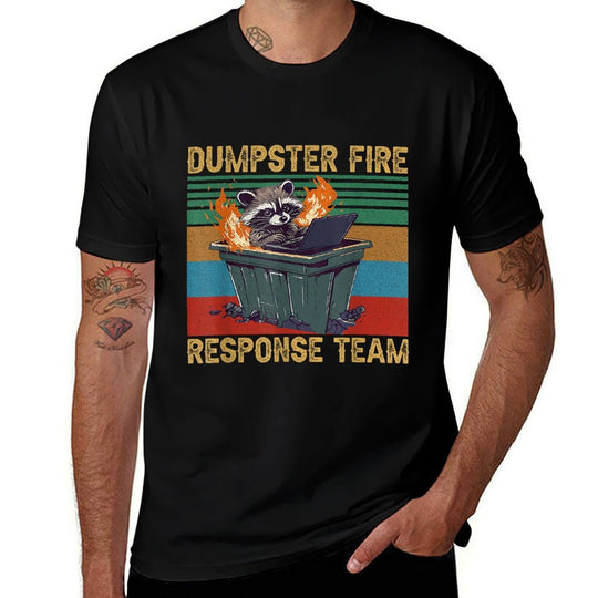 Dumpster Fire Response Team Funny Meme Raccoon Team Trash  Graphic-printed T-Shirt