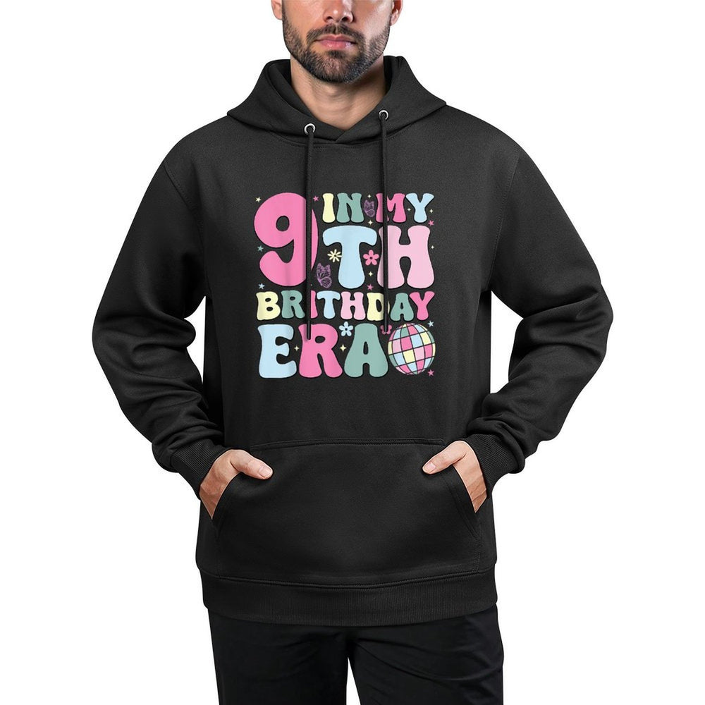 In My 9th Birthday Era Nine Bday 9 Year Old Birthday Girl Breathable Fabric Hoodie