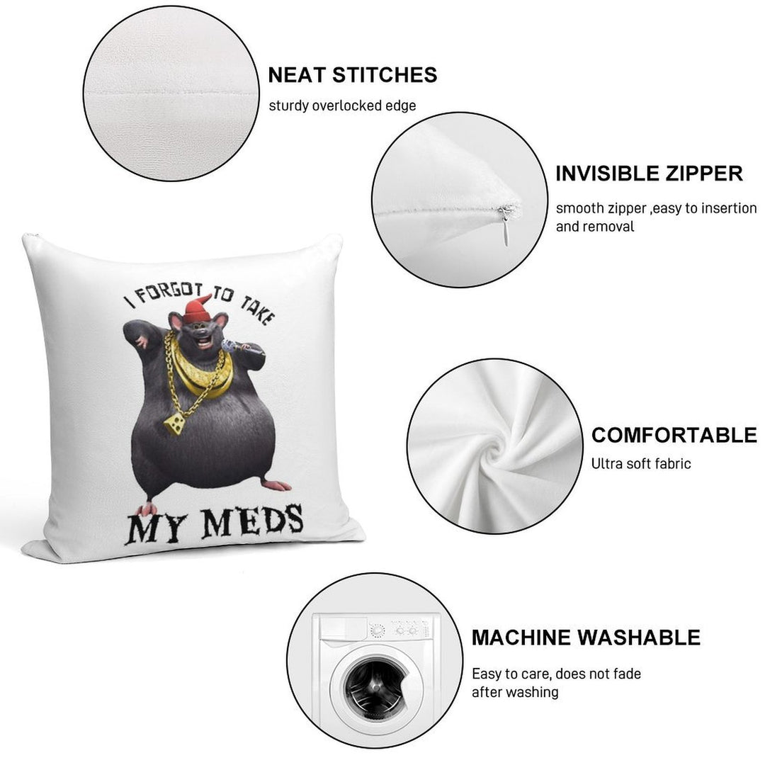 Biggie Cheese I Forgot to Take My Meds Soft Gift Ready Throw Pillow