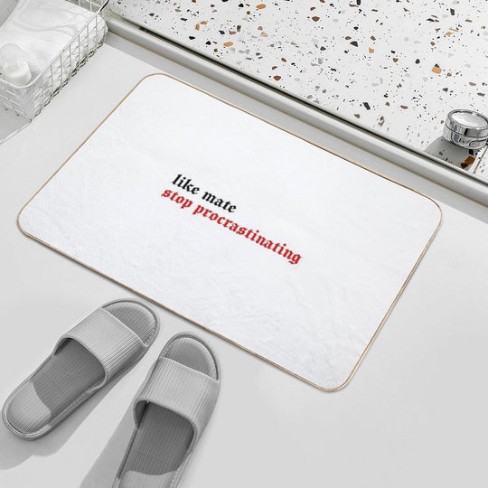 Bangchan Like Mate, Stop Procrastinating  Absorbent Bath Mat