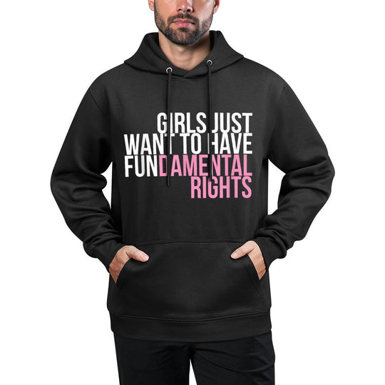 Girls Just Want To Have Fun-damental Rights Empower Kangaroo Pocket Hoodie