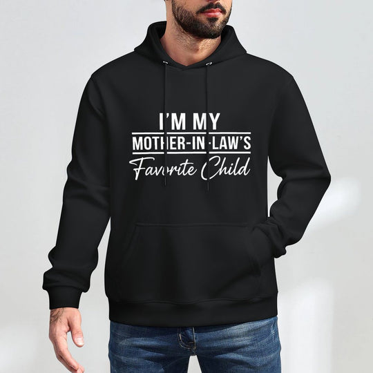 Im My Mother in Laws Favorite Child Funny Family Humor All-Day Comfort Hoodie