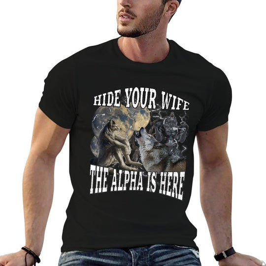 Hide Your Wife The Alpha Is Here Funny Werewolf Wolf Meme  Rolled Sleeves T-Shirt
