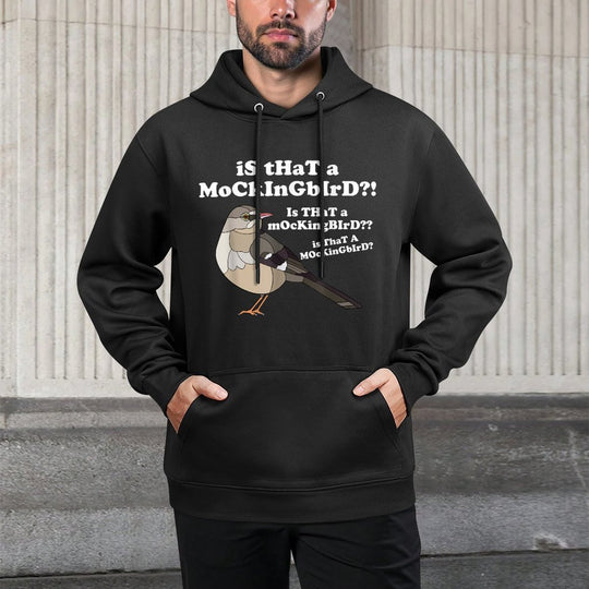 Is That A Mockingbird Funny Mockingbird Meme Machine Washable Hoodie