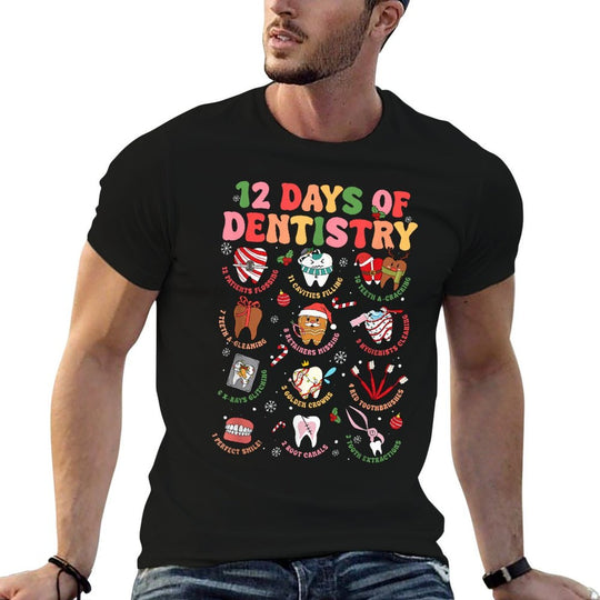 12 Days of Dentistry Dentist Xmas Tooth Christmas Dental  Easy-care T-Shirt