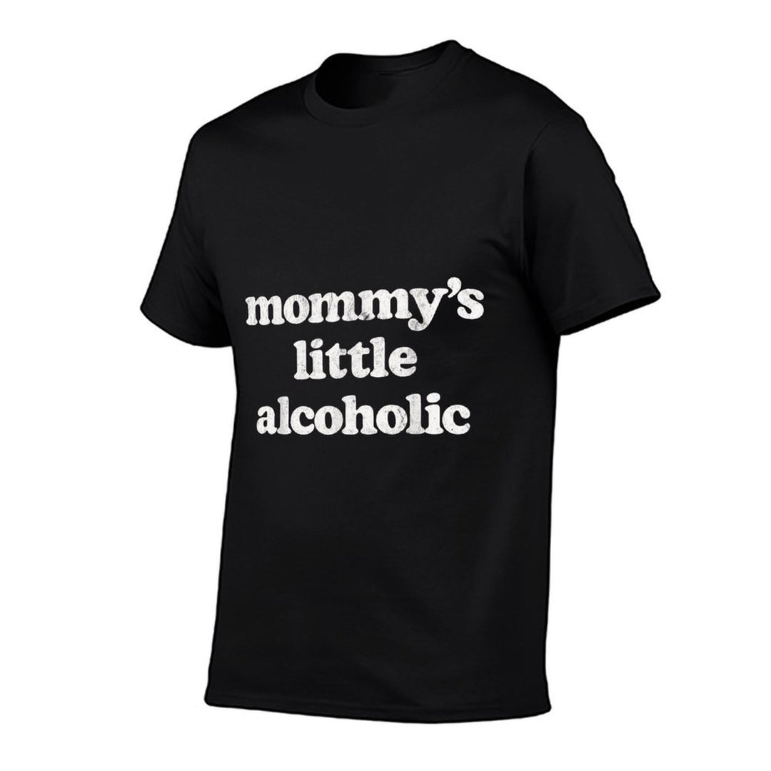 Mommys Little Alcoholic Funny Drunk Mom Life Alcohol Joke  High-quality Stitching T-Shirt