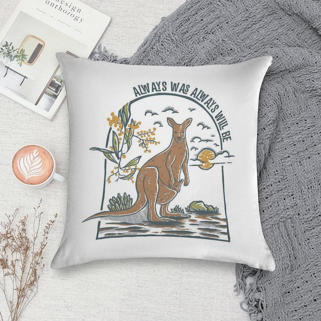 Vintage Style Kangaroo  Always Was Always Will Be Soft Short Plush Fabric Throw Pillow
