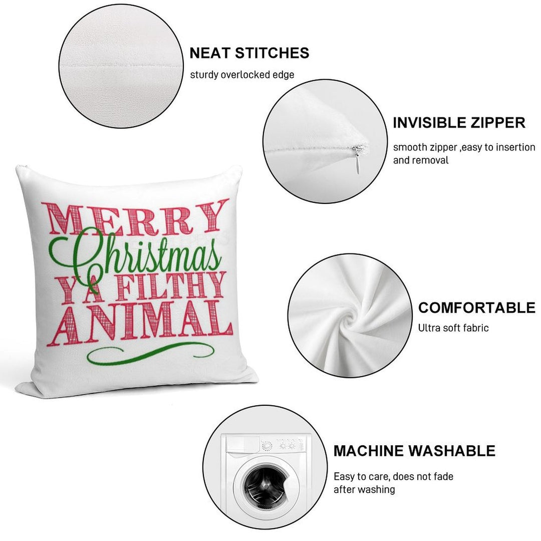 Merry Christmas Ya Filthy Animal From Home Alone Soft Fade-Resistant Throw Pillow