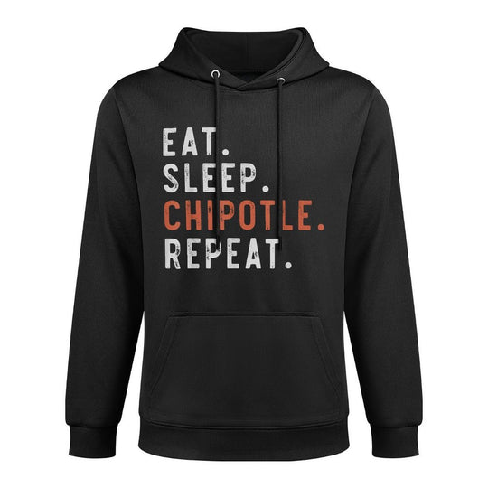 Eat Sleep Chipotle Repeat Fan Player Funny Colorfast Hoodie