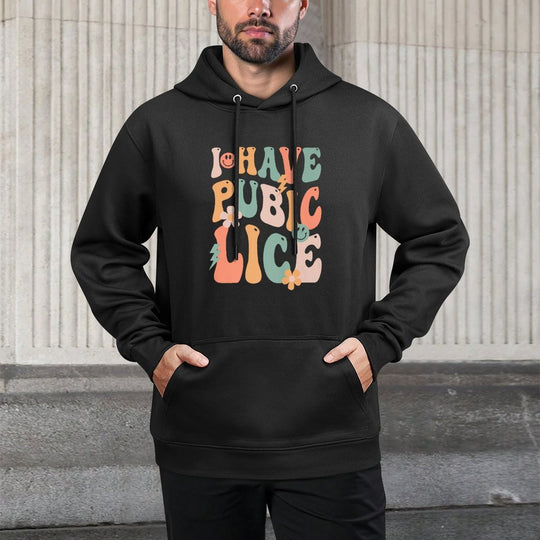 Funny I Have Pubic Lice Groovy Sarcastic Meme Premium Pilling-Resistant Hoodie