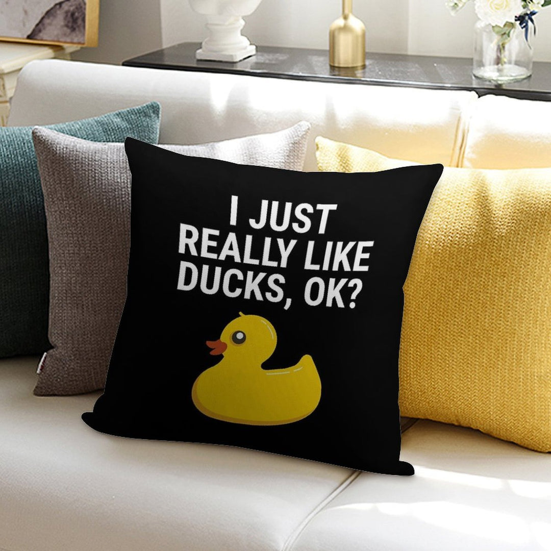 I Just Really Like Ducks Ok Rubber Duck T-shirt Soft Gift Ready Throw Pillow