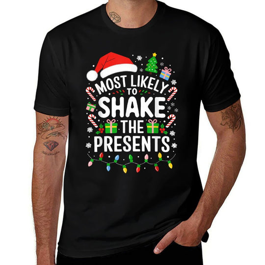 Most Likely To Shake The Presents Family Christmas  Trendy Pattern T-Shirt