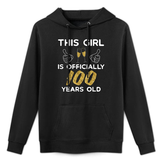 Womens This Girl Is Officially 100 Years Old 100th Birthday Colorfast Hoodie
