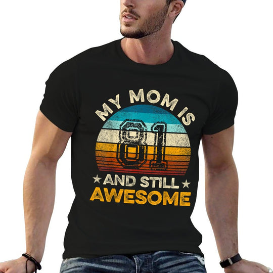 My Mom Is 81 And Still Awesome 81st Birthday Vintage Retro  Trendy Pattern T-Shirt