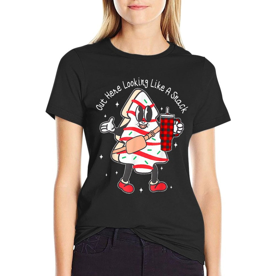 Out Here Looking Like A Snack Cute Xmas Tree Cake Christmas  Durable T-Shirt