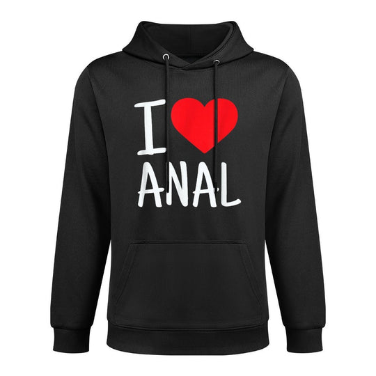 I Love Anal Funny Butt Sex Machine Washable Hoodie